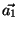 $\vec{a_1}$