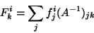 \begin{displaymath}F^i_k = \sum_j f^i_j (A^{-1})_{jk}
\end{displaymath}