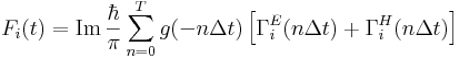 F_i(t) = \textrm{Im} \, \frac{\hbar}{\pi} \sum_{n=0}^{T} g(-n\Delta t) \left[ \Gamma_i^E(n\Delta t) + \Gamma_i^H(n\Delta t) \right]