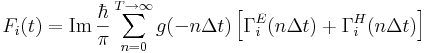 F_i(t) = \textrm{Im} \, \frac{\hbar}{\pi} \sum_{n=0}^{T \to \infty} g(-n\Delta t) \left[ \Gamma_i^E(n\Delta t) + \Gamma_i^H(n\Delta t) \right]
