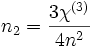 n_2 = \frac{3\chi^{(3)}}{4n^2}